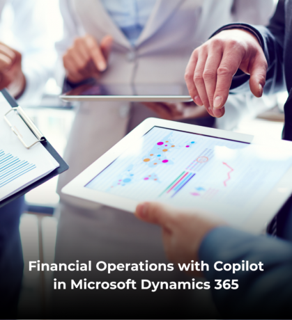 Financial Operations with Copilot in Microsoft Dynamics 365