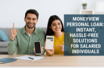 Unlock Financial Freedom with a MoneyView Personal Loan: Instant, Hassle-Free Solutions for Salaried Individuals