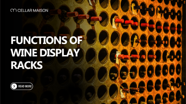How Wine Display Racks Combine Storage with Sophisticated Design