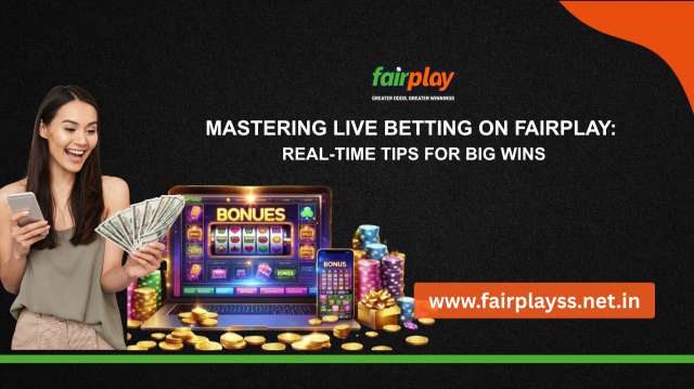 Mastering Live Betting on Fairplay: Real-Time Tips for Big Wins