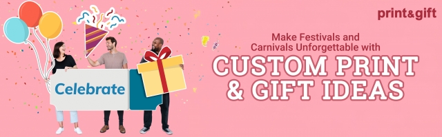 Make Festivals and Carnivals Unforgettable with Custom Print & Gift Ideas