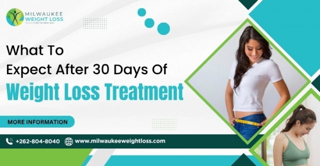 What To Expect After 30 Days Of Weight Loss Treatment