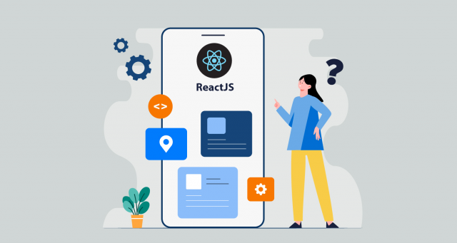 Why Choose ReactJS for Web Development for Your Business? 