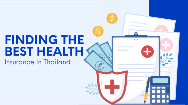 Finding the Best Health Insurance in Thailand – A Complete Guide