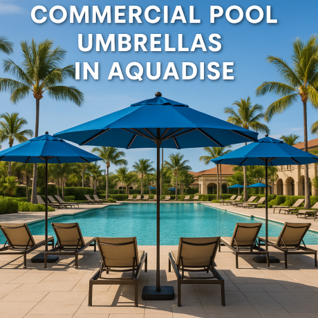 2025 Guide to the Best Commercial Pool Umbrellas in Aquadise