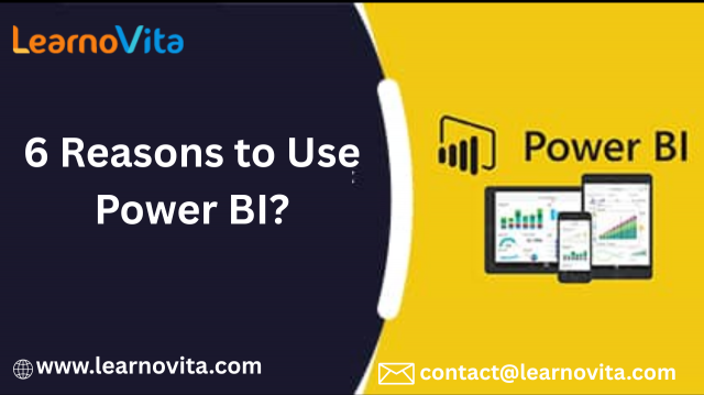 Six Motives for Using Power BI?
