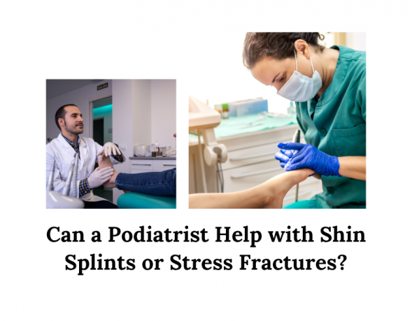 Can a Podiatrist Help with Shin Splints or Stress Fractures?