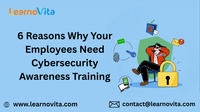 6 Key Reasons to Prioritize Cybersecurity Training for Your Staff