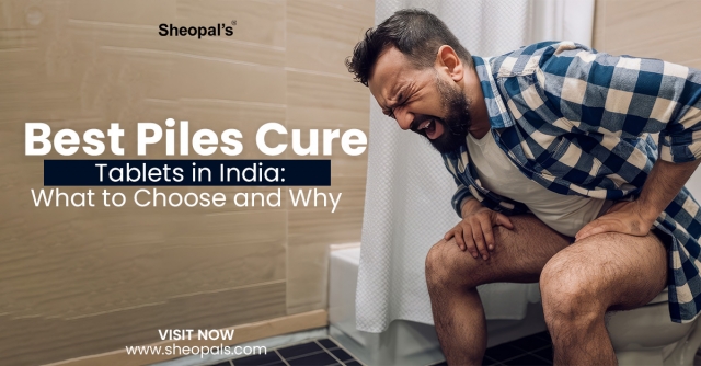 Best Ayurvedic medicine Piles – Ingredients, Benefits, and Usage  