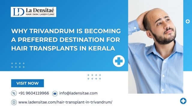 Why Trivandrum Is Becoming a Preferred Destination for Hair Transplants in Kerala