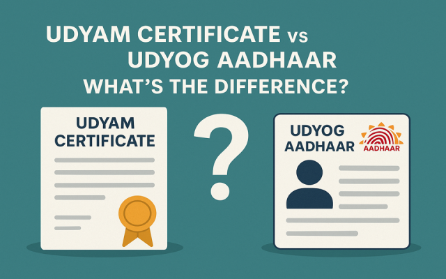 Udyam Certificate vs Udyog Aadhaar What's the Difference?
