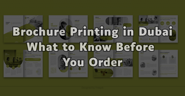Brochure Printing in Dubai What to Know Before You Order
