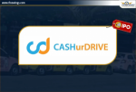 Cash Ur Drive Marketing IPO GMP, Price, Dates & Financial Review