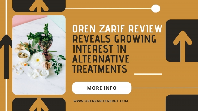 Oren Zarif review reveals growing interest in alternative treatments