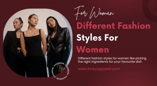 Different Fashion Styles For Women​