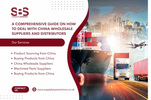A Comprehensive Guide on How to Deal With China Wholesale Suppliers and Distributors