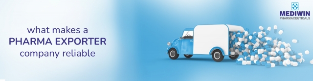 What Makes a Pharma Exporter Company Reliable?
