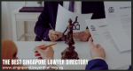 Immigration Lawyers Made Easy with the Singapore Lawyer Directory