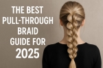 The Best Pull-Through Braid Guide for 2025: Easy Styles & Trending Braided Wigs