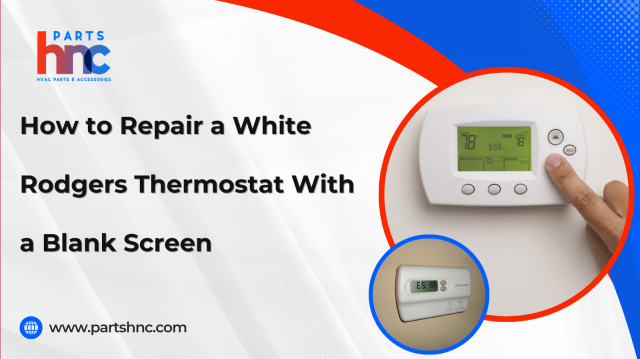 How to Repair a White Rodgers Thermostat With a Blank Screen
