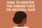 How to Master the Gibson Tuck on Natural Hair: Vintage Style Meets 2025 Trends