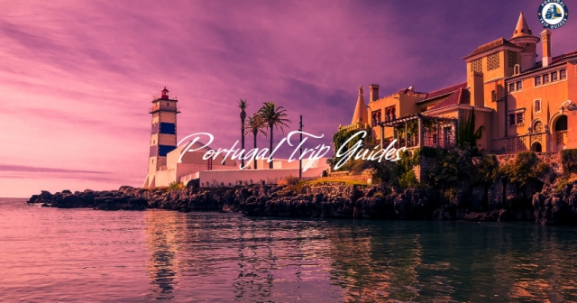 Portugal Trip Guides