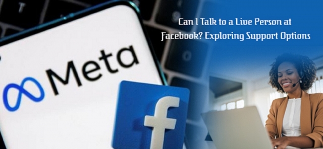 Can I Talk to a Live Person at Facebook? Exploring Support Options