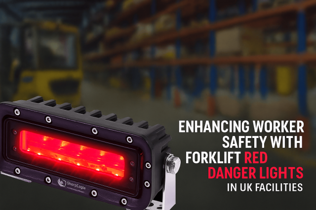 Enhancing Worker Safety with Forklift Red Danger Lights in UK Facilities