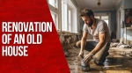 Restore the old residence with a specialist renovation contractor. 