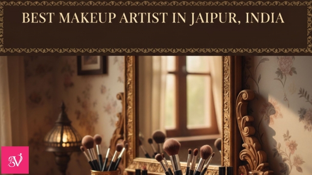Best Makeup Artist in Jaipur, India – Your Guide to Bridal and Party Makeup