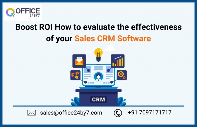 Boost ROI: How to Evaluate the Effectiveness of Your Sales CRM Software