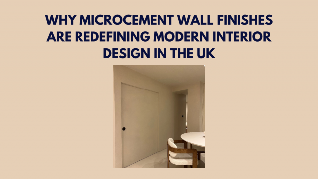 Why Microcement Wall Finishes Are Redefining UK Interiors | BT Microcement
