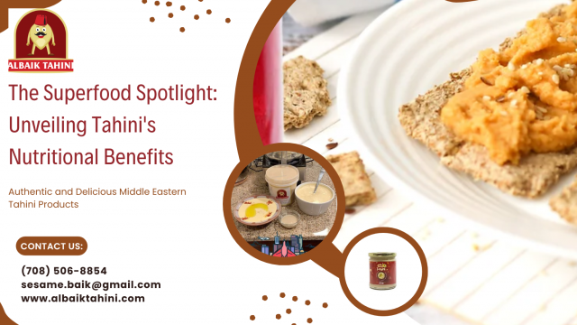 The Superfood Spotlight: Unveiling Tahini's Nutritional Benefits