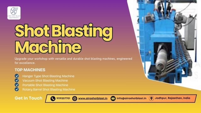 The Role of Shot Blasting Machines in Automotive Manufacturing
