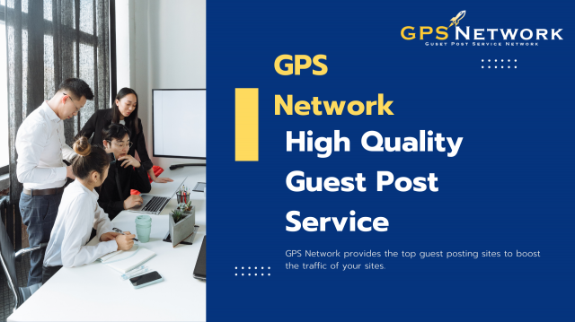 Get More People to Visit Your Website with High-Quality Guest Post Service