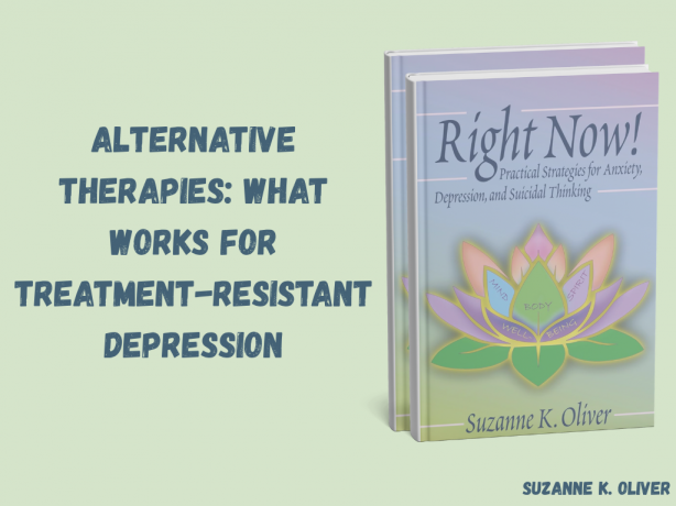 Alternative Therapies: What Works for Treatment-Resistant Depression