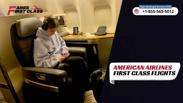 American Airlines First Class | Bookings & Airfare Deals