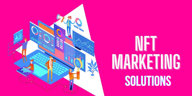 Exploring Innovative NFT Marketing Solutions