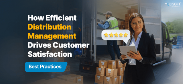 Efficient Distribution Management for Customer Satisfaction