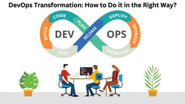 DevOps Transformation: How to Do it in the Right Way?