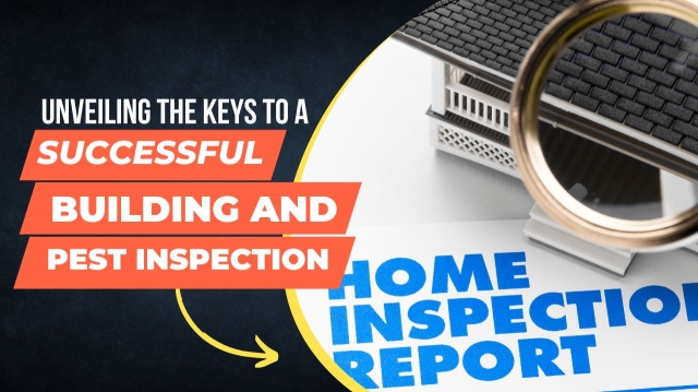 Unveiling the Keys to a Successful Building and Pest Inspection in Sydney