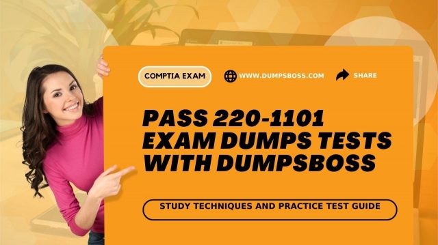 Top Resources for 220-1101 Dumps Preparation