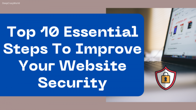 10 Essential Steps to Improve Your Website Security