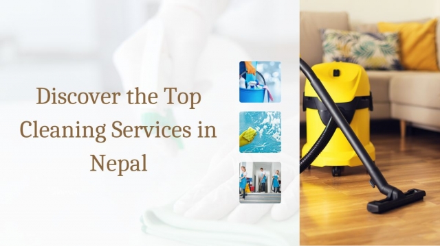 Discover the Top Cleaning Services in Nepal: A Comprehensive Guide