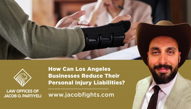 How Can Los Angeles Businesses Reduce Their Personal Injury Liabilities?