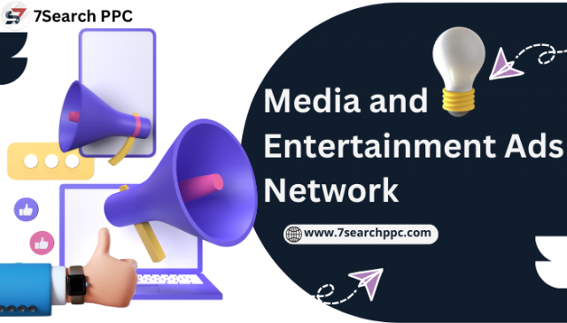 Enhance Your Entertainment Marketing Strategy with 7Search PPC