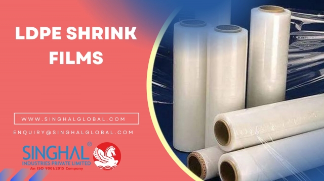 Unwrapping Excellence: The Art of LDPE Shrink Film Manufacturing