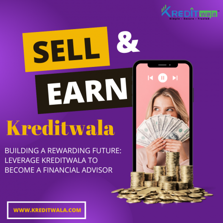 Kreditwala: Your One-Stop Solution for a Successful Career in Financial Advisory