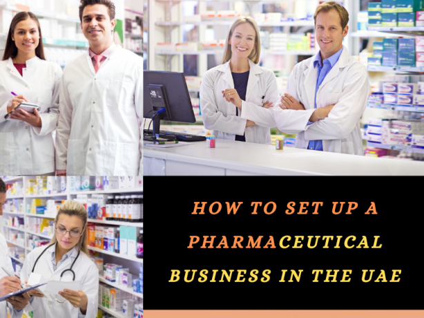 How to set up a Pharmaceutical Business in the UAE