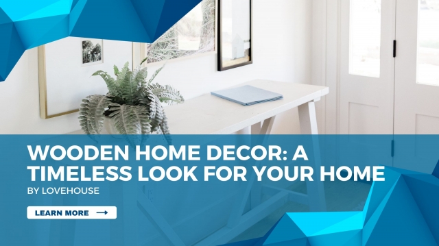 Wooden Home Decor: A Timeless Look for Your Home